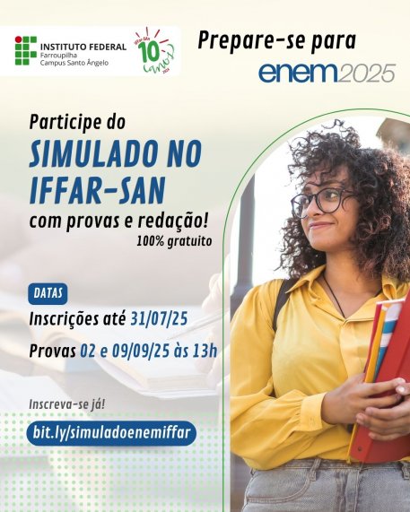 02.07.25 IFFar Santo Ângelo abre inscrições para Simulado do ENEM 2025 25925