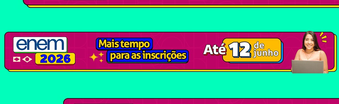 Enem 2026 - Inscrições Prorrogadas