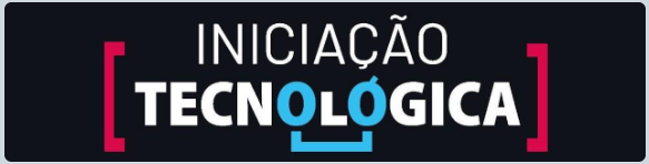 iniciacao tecnologica.png