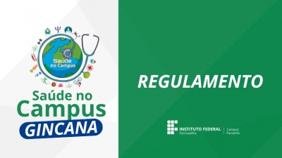 Regulamento da Gincana da Saúde - Saúde no Campus do IFFar Panambi