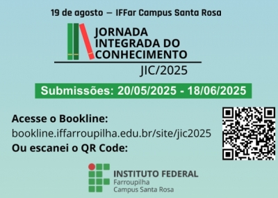 IFFar Campus Santa Rosa promove a 3ª Edição da Jornada Integrada do Conhecimento – JIC 2025