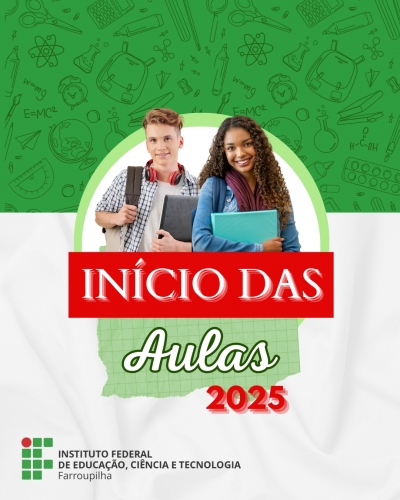 Início atividades letivas IFFar - Campus Frederico Westphalen