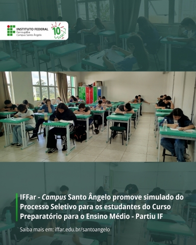 IFFar - Campus Santo Ângelo promove simulado do Processo Seletivo para os estudantes do Curso Preparatório para o Ensino Médio - Partiu IF