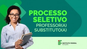 Processo Seletivo Simplificado de Professor Substituto na área de Pedagogia seleçõesProfessoresSubstitutosIFFar notícia14012026