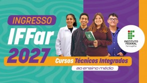 IFFar abre inscrições para o Processo Seletivo 2027 de cursos técnicos integrados ao Ensino Médio notícia integrados 2027 800x800 equal