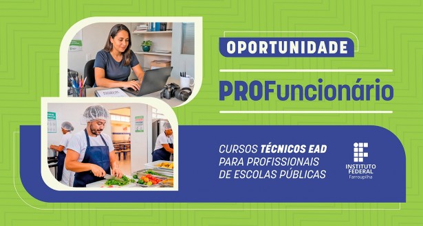 IFFar abre seleção para cursos técnicos para funcionários de escolas seleçãoProfuncionário notícia17072026b